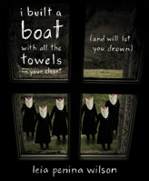 i built a boat with all the towels in your closet (and will let you drown) 1597095397 Book Cover