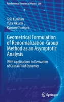 Geometrical Formulation of Renormalization-Group Method as an Asymptotic Analysis: With Applications to Derivation of Causal Fluid Dynamics 9811681880 Book Cover