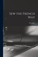 Sew the French Way 101395534X Book Cover