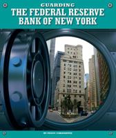 Guarding the Federal Reserve Bank of New York 1503808114 Book Cover