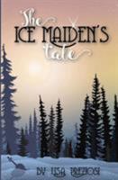 The Ice Maiden's Tale 1532402317 Book Cover
