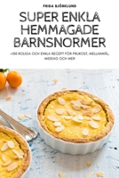 Super Enkla Hemmagade Barnsnormer 1837529337 Book Cover