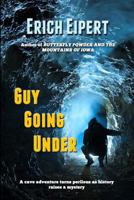Guy Going Under 1481054481 Book Cover