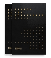 ESV Search the Scriptures Bible: The English Standard Version Bible with integrated study guide 178974301X Book Cover