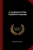 A Vocabulary Of The Singhalese Language 1021288640 Book Cover