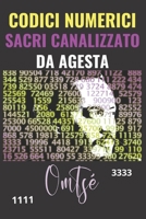 CODICI NUMERICI SACRI CANALIZZATO DA AGESTA (Italian Edition) B0B5KQMZSH Book Cover