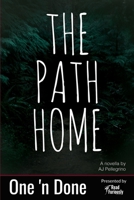 The Path Home - One 'n Done #6 B0BLB37K7T Book Cover