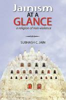 Jainism at a Glance: A Religion of Non-Violence 1452841853 Book Cover