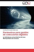Parametros Para Gestion de Colecciones Digitales 3659034878 Book Cover