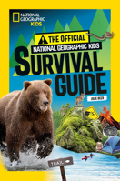 The Official National Geographic Kids Survival Guide 1426375824 Book Cover