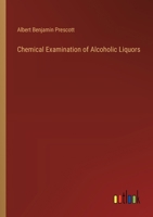 Chemical Examination of Alcoholic Liquors 3385378710 Book Cover