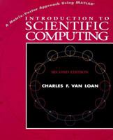 Introduction to Scientific Computing: A Matrix Vector Approach Using MATLAB