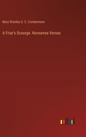 A Friar's Scourge. Nonsense Verses 3368722093 Book Cover