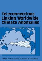 Teleconnections Linking Worldwide Climate Anomalies 0521106842 Book Cover