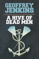 A Hive of Dead Men (CH) 1440191018 Book Cover