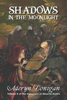 Shadows in the Moonlight 1519591632 Book Cover
