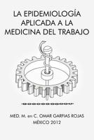 La Epidemiologia Aplicada a la Medicina del Trabajo 1463341288 Book Cover