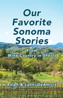 Our Favorite Sonoma Stories: From Wine Country in Shorts B0F1BDRW6N Book Cover