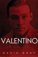 Valentino: A Dream of Desire 0786719486 Book Cover