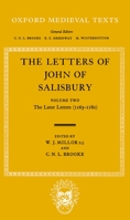 The Letters of John of Salisbury: Volume 2: The Later Letters (1163-1180) (Letters of John of Salisbury Vol. 2) 0198222408 Book Cover