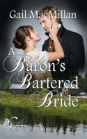 A Baron's Bartered Bride 1509219625 Book Cover