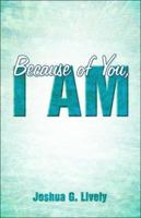 Because of You, I Am 1424124980 Book Cover