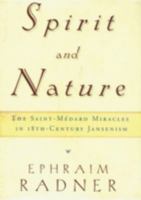 Spirit and Nature: A Study of 17th Century Jansenism 0824519914 Book Cover