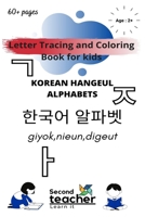 Letter tracing and coloring book for kids – Korean hangeul Alphabets: My first Korean words for communication phonics book with English translations B09328NP42 Book Cover
