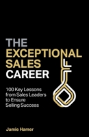 The Exceptional Sales Career 1781334978 Book Cover