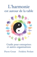 L'harmonie est autour de la table: Guide pour entreprises et autres organisations B08QS6KPTS Book Cover