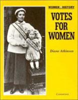 Votes for Women (Women in History) 052131044X Book Cover