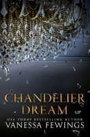 Chandelier Dream 1733774211 Book Cover