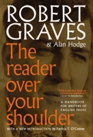 The Reader Over Your Shoulder: A Handbook for Writers of English Prose 0394729366 Book Cover