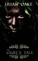 An Ogre's Tale 0986374598 Book Cover