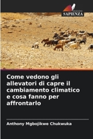 Come vedono gli allevatori di capre il cambiamento climatico e cosa fanno per affrontarlo (Italian Edition) 6209346626 Book Cover