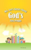 Mrs. Lee's Stories about God's First People 1584273879 Book Cover