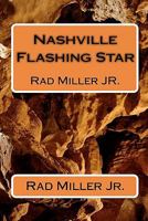 Nashville Flashing Star 1456513036 Book Cover