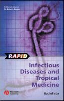 Rapid Infectious Diseases and Tropical Medicine (Rapid) 1405113251 Book Cover