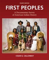 First Peoples: A Documentary Survey of American Indian History 031265362X Book Cover