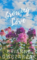 Growing Love B08NWWYDX7 Book Cover