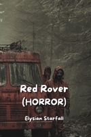Red Rover (HORROR) B0DPLQ669J Book Cover