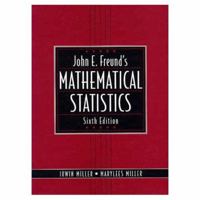 John E. Freund's Mathematical Statistics with Applications 0131427067 Book Cover