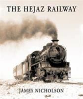 The Hejaz Railway 190098881X Book Cover