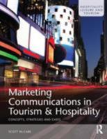 Marketing Communications in Tourism and Hospitality: Concepts, Strategies and Cases 0750682779 Book Cover