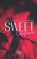 SWEET CALIFORNIA Cuidado de quien te enamoras: Romance lgtbi en español B0C1JJRDW5 Book Cover