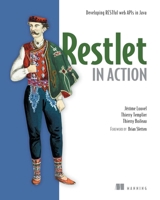 Restlet in Action: Developing RESTful web APIs in Java 193518234X Book Cover