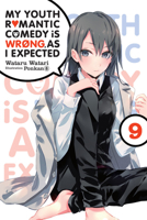 My Youth Romantic Comedy Is Wrong, As I Expected, Vol. 9 1975384148 Book Cover