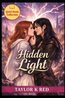 Hidden Light: s sapphic romance (Quick Reads Collection) B0GWJ45TJ4 Book Cover