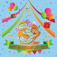Happy 3rd Birthday Guestbook: Celebration Message logbook journal For Visitors, Family and Friends to Write in Comments & Best Wishes With and Gift Log (Birthday Guestbook) 1693660075 Book Cover
