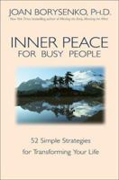 Inner Peace for Busy People 1561708704 Book Cover